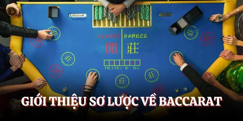Giới thiệu sơ lược về Baccarat