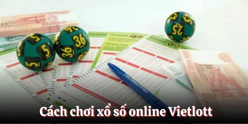 Cách chơi xổ số online Vietlott