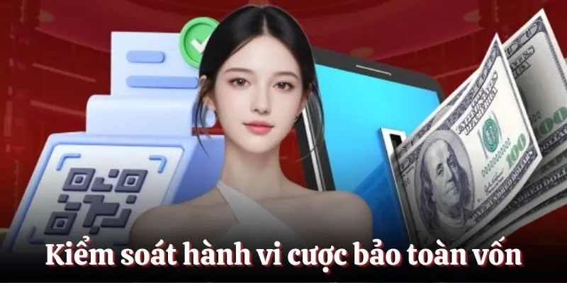 Kiểm soát hành vi cược bảo toàn vốn