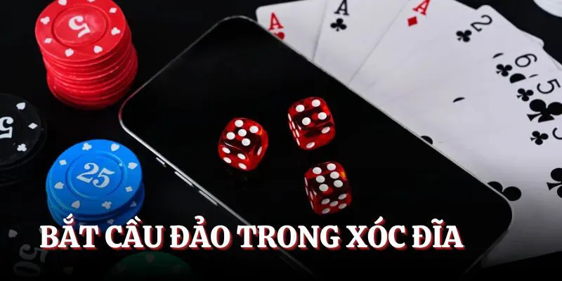 Bắt cầu đảo trong game Xóc Đĩa đổi thưởng