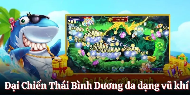 Đại Chiến Thái Bình Dương đa dạng vũ khí