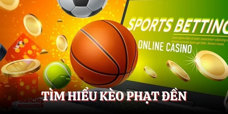 Tìm hiểu về kèo phạt đền trong các trận đấu bóng