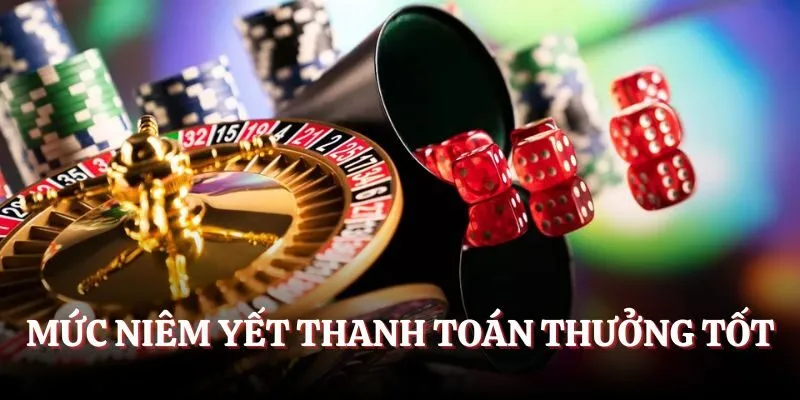 Mức niêm yết thanh toán tài xỉu thưởng tốt